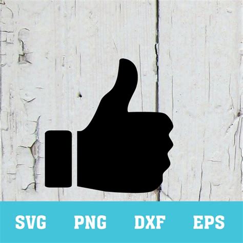 Thumbs Up Svg Png Dxf Eps Files For Use With Cricut And Etsy