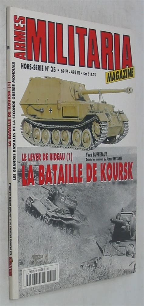 La Bataille De Koursk Le Lever De Rideau Militaria Magazine Les