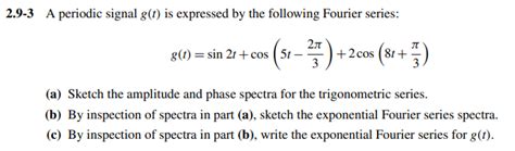 Solved 9 3 A Periodic Signal G T Is Expressed By The Chegg