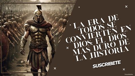 La Era De Todos Se Convierten En Dios El Dios M S Duro De La Historia