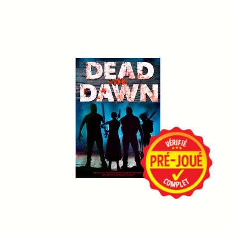 Dead Til Dawn Va Pré Joué Las Des Jeux