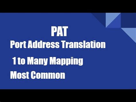 Pat Nat Port Address Translation Network Address Translation