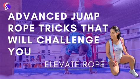 20 Advanced Jump Rope Tricks That Will Challenge You - Elevate Rope