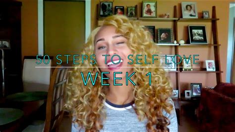 50 Steps To Self Love Week 1 Youtube