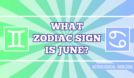 What Zodiac Sign is June? | Fun Zodiac Sign June Facts | Astrological Sign