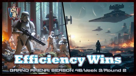 It S Efficiency Then SWGOH GAC Season 46 Week 3 Round 2 YouTube