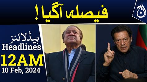 Election 2024 Latest Results Imran Khan Vs Nawaz Sharif 12AM