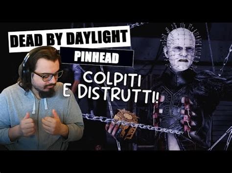 Testa A Spilli Colpisce E Distrugge Dbd Ita Gameplay Killer Pinhead