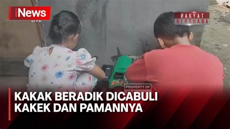 Miris Kakak Beradik Dicabuli Kakek Dan Pamannya Sendiri Inews Today