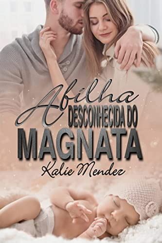 A Filha Desconhecida Do Magnata Ebook Resumo Ler Online E Pdf Por