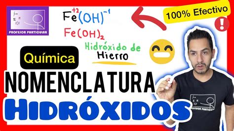 NOMENCLATURA Química HIDRÓXIDOS Nombra hidróxidos FÁCIL y RÁPIDO