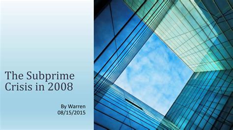 The Subprime Crisis In 2008 Ppt