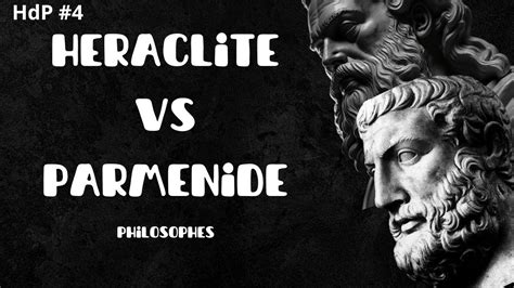 Heraclite Vs Parm Nide Le Drama De La Philosophie Hdp Youtube