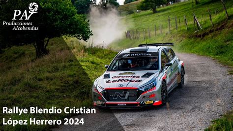 Rallye Blendio Cristian L Pez Herrero Youtube