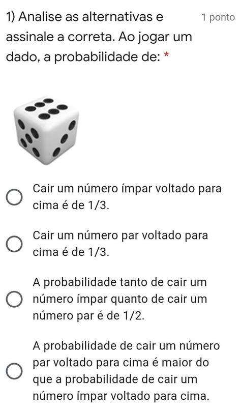 Analise As Alternativas E Assinale A Correta Ao Jogar Um Dado A Hot