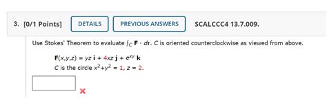 Solved Use Stokes Theorem To Evaluate ∫c F · Dr C