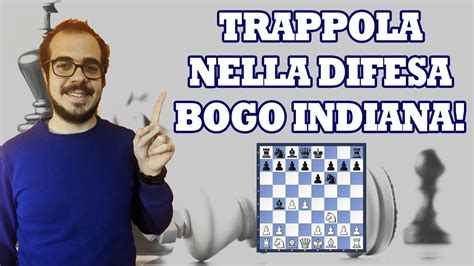 Trappole Contro D Difesa Bogo Indiana Trappole In Apertura In