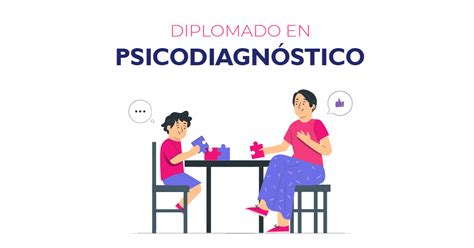 Diplomado en Psicodiagnóstico Cesigue