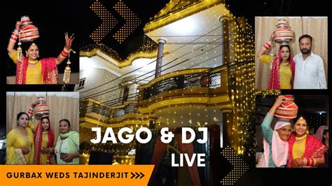 Live Jaggo Dj II Gurbax Kaur Weds Tajinderjit Singh YouTube