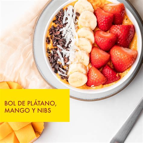 Bol de Plátano Mango y Nibs Recetas con plátano Plátanos Ruiz