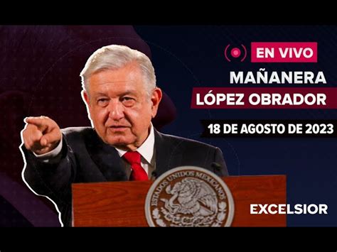 Ma Anera De Amlo Hoy De Agosto De En Vivo