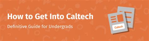 How To Get Into Caltech 2024 Undergrad