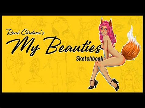 Rene Cordovas My Beauties Sketchbook YouTube