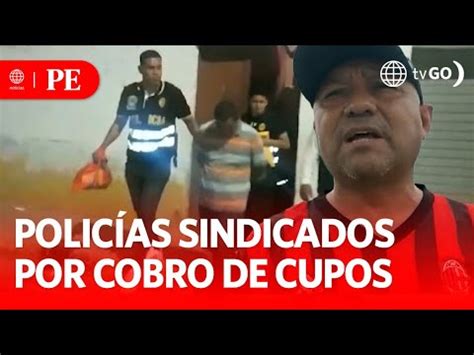 Detienen a policías acusados por cobro de cupos a transportistas