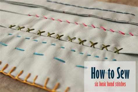 How To Sew By Hand Seven Basic Stitches Sewing Basics Sewing Stitches Hand Stitching