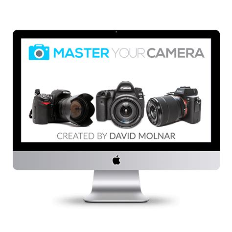 Master Your Camera Legacy David Molnar Your Photography Mentor