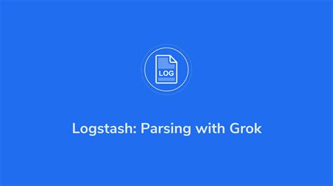 What are Grok Patterns? Tutorial with Examples - Coralogix