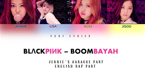 Blackpink Boombayah English Rap Jennie S Part Karaoke Youtube