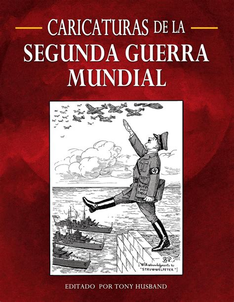 Caricaturas De La Segunda Guerra Mundial Cadabra And Books