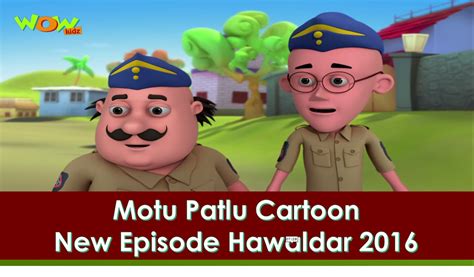 Motu Patlu Cartoon New Episode Hawaldar Hindi Urdu Latest Cartoon