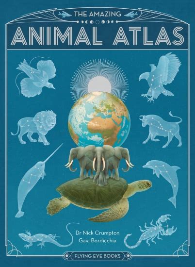 The Store Amazing Animal Atlas Book The Store