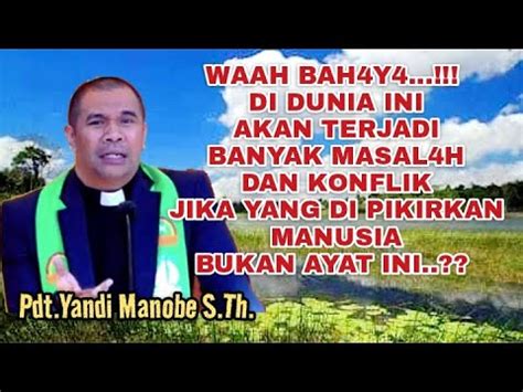 Ayat Alkitab Yang Tidak Dipikirkan Baik Baik Oleh Manusia Pdt Yandi