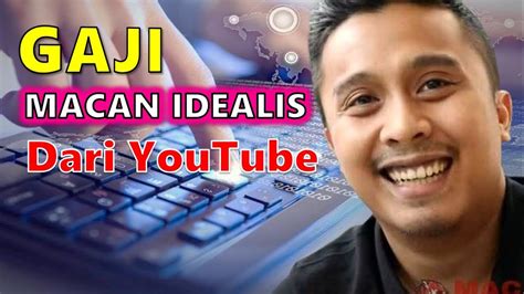 Gaji Macan Idealis Perbulan Dari YouTube Terbaru 2023 YouTube