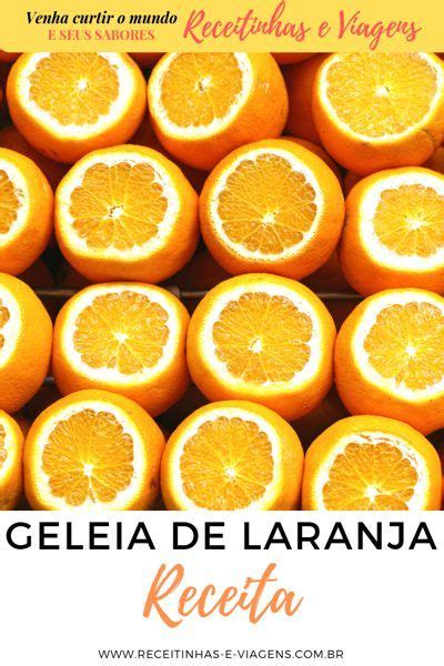 Geleia De Laranja Compotas Receitas Receita De Gel Ia De Laranja