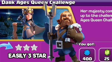 Easiest Way To 3 Star Dark Ages Queen Challenge 3 Star In New Event Clash Of Clans