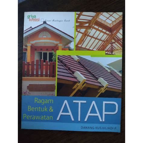 Jual Buku Ragam Bentuk Dan Perawatan Atap Shopee Indonesia