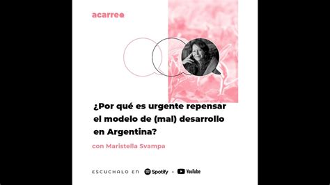 Por qué es urgente repensar el modelo de mal desarrollo en Argentina