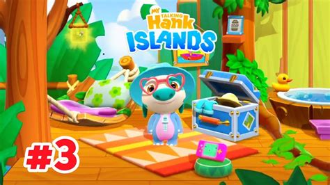 My Talking Hank Islands Gameplay Walkthrough Part 3 Full Screen