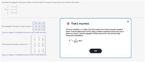 Solved Compute the adjugate of the given matrix, and then | Chegg.com