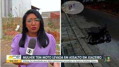 Bom Dia Ceará Mulher tem moto levada em assalto em Juazeiro Globoplay