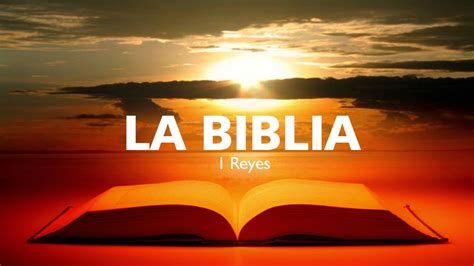 La Biblia 11Libro De 1 REYES Completo YouTube