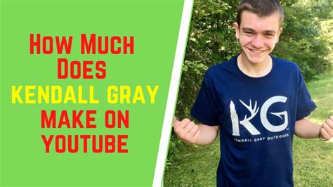 How Much Does Kendall Gray Make On Youtubekendall Gray Net Worth Youtube