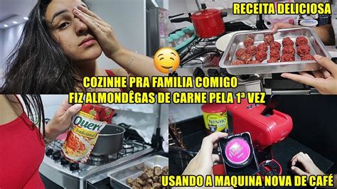 VLOG COZINHE COMIGO FIZ ALMÔNDEGAS PELA 1ª VEZ FAMÍLIA REUNIDA