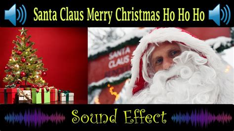 Santa Claus Merry Christmas Ho Ho Ho Sound Effect Youtube