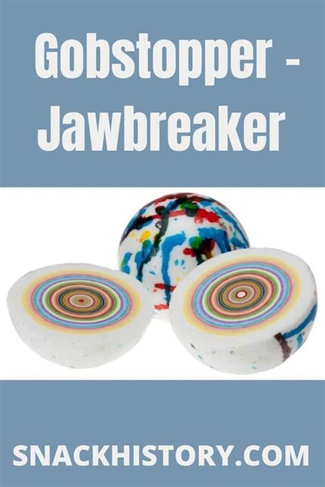 Gobstopper Jawbreaker History Ingredients And Pictures Snack