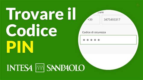Come Trovare Il Codice Pin Intesa San Paolo Youtube